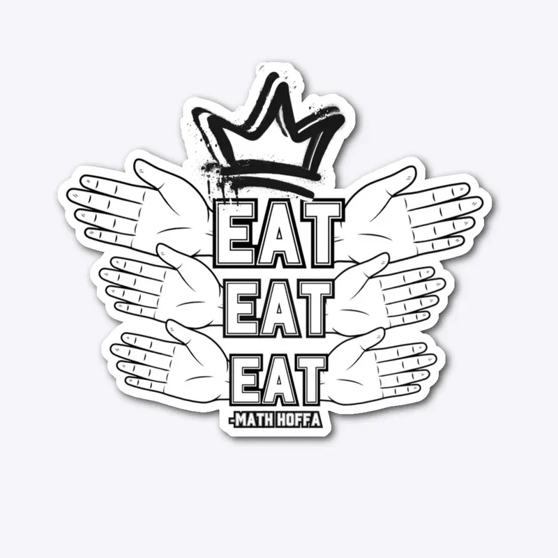 EAT EAT EAT TOO