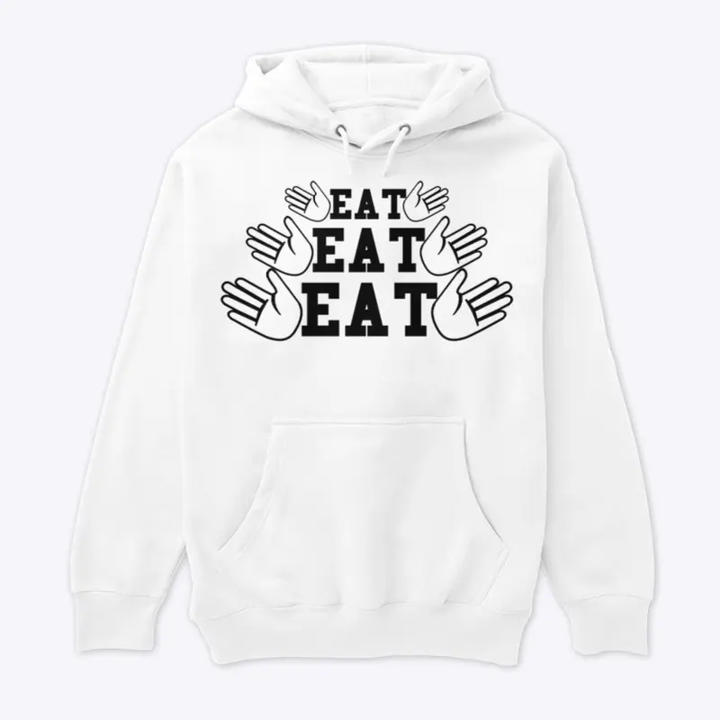 EAT EAT EAT